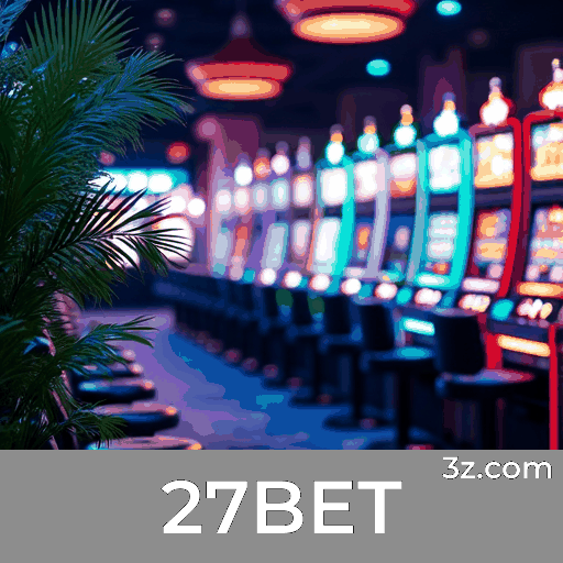 Bônus e Ofertas de 27BET: Aproveite o Melhor